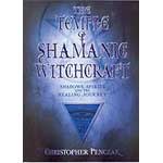 Temple of Shamanic Witchcraft by Christopher Penczak